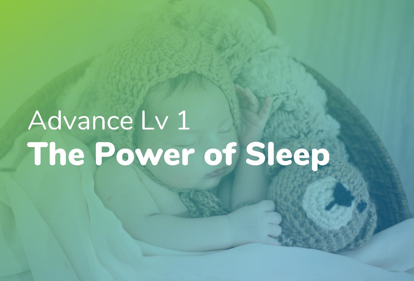 Advance Lv 1 - The Power of Sleep
