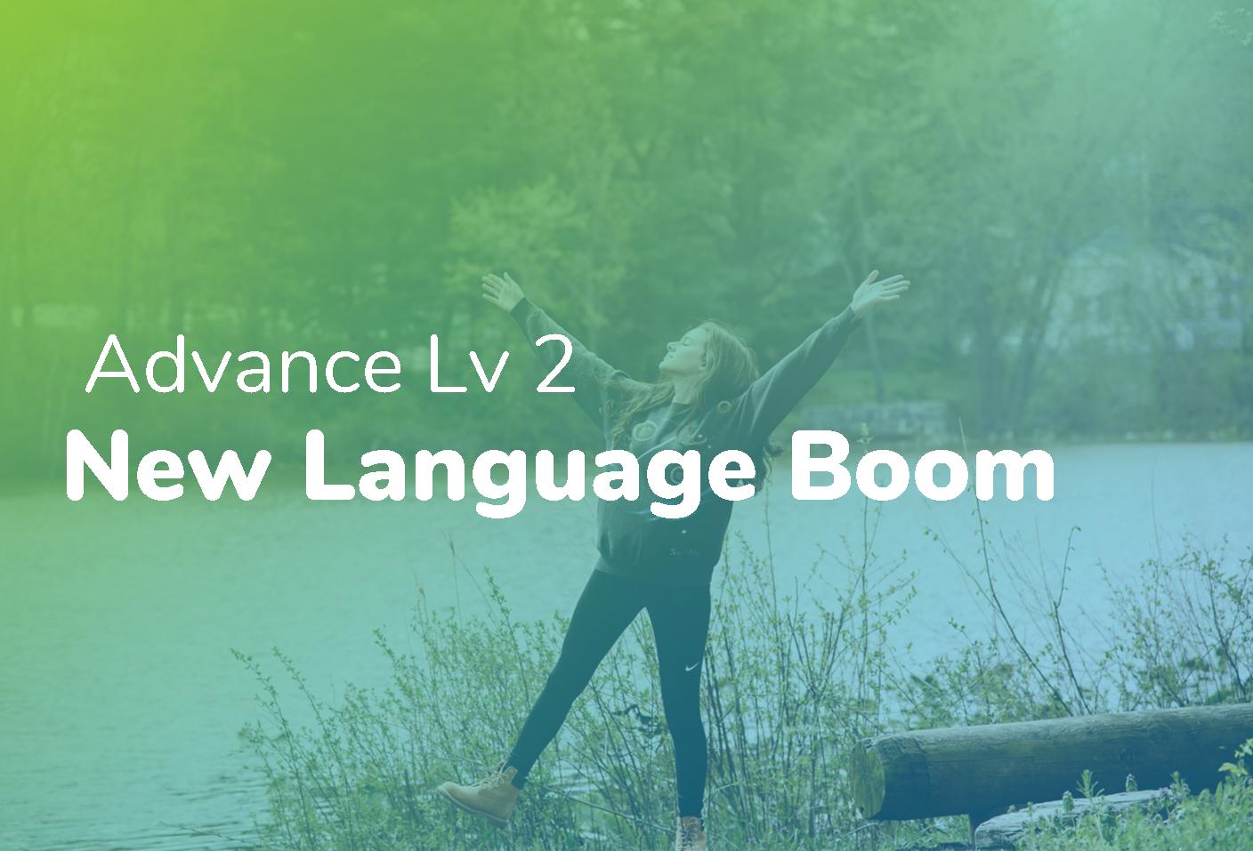Advance Lv 2 - New Language Boom