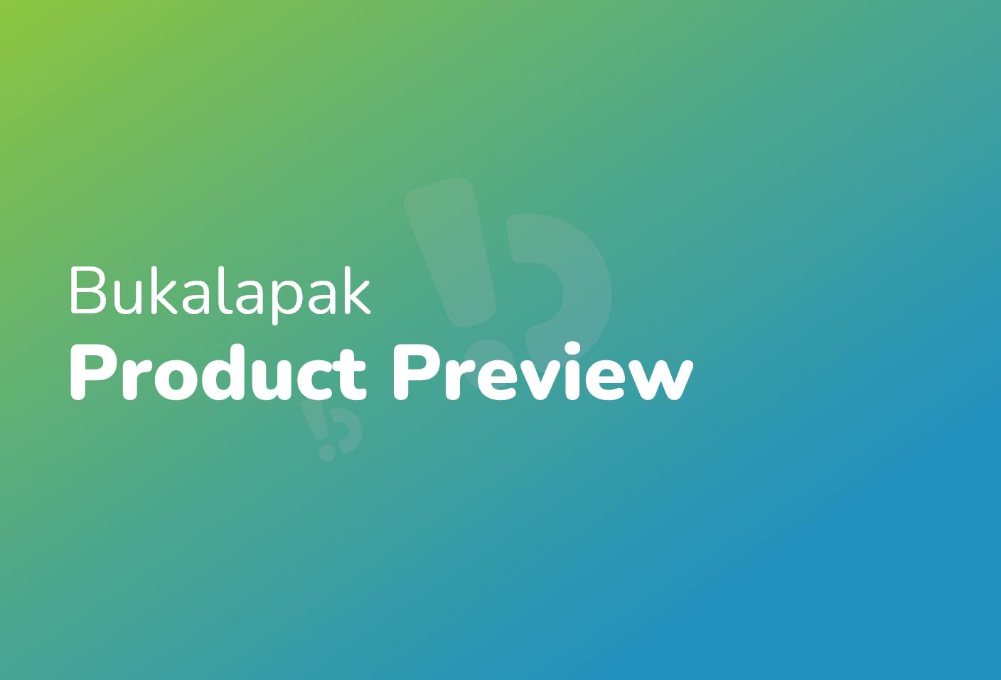 Bukalapak Product Preview