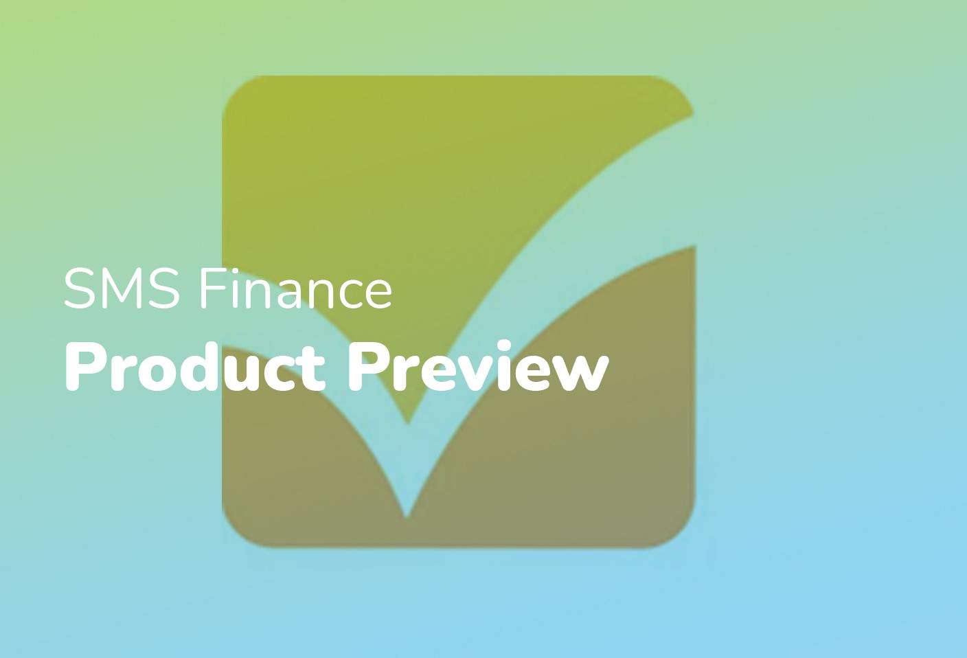 SMS Finance Product Preview